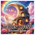 Coloring Books for Adults with a vibrant fantasy cover showing a flower-covered crescent moon cottage and glowing windows, titled Hidden Havens.